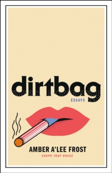 Image for Dirtbag: Essays