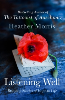 Image for Listening Well : Bringing Stories of Hope to Life