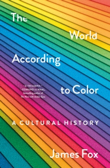 Image for The World According to Color : A Cultural History
