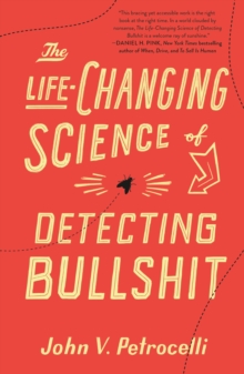 Life-Changing Science of Detecting Bullshit