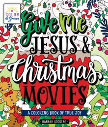 Color & Grace: Give Me Jesus & Christmas Movies