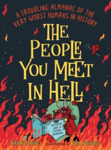 Image for People You Meet in Hell: A Troubling Almanac of the Very Worst Humans in History