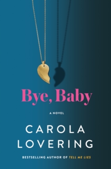 Image for Bye, Baby: A Novel