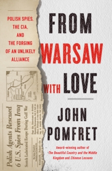 Image for From Warsaw With Love: Polish Spies, the CIA, and the Forging of an Unlikely Alliance