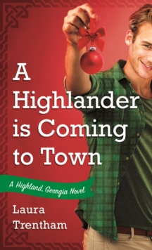 Image for Highlander Is Coming to Town: A Highland, Georgia Novel