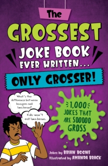 Image for The Grossest Joke Book Ever Written... Only Grosser!