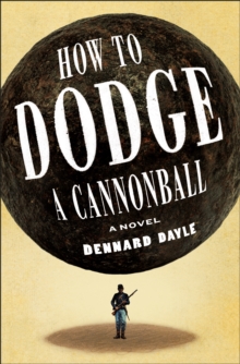 Image for How to Dodge a Cannonball