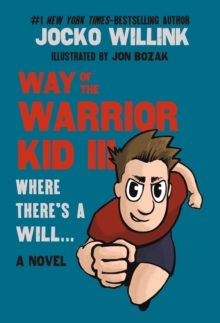 Image for Way of the Warrior Kid III: Where There's a Will . . .