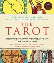Tarot: A Collection of Secret Wisdom from Tarot's Mystical Origins