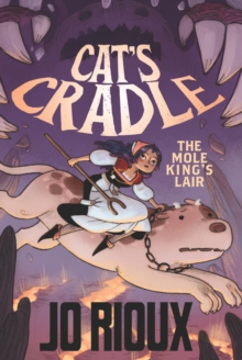 Cat’s Cradle: The Mole King’s Lair