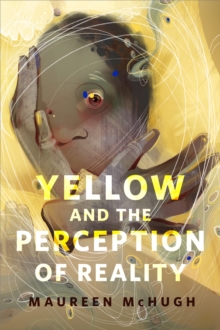 Image for Yellow and the Perception of Reality: A Tor.com Original