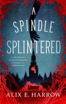 Cover for: A Spindle Splintered