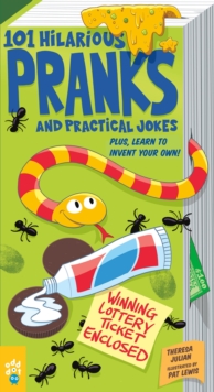 Image for 101 Hilarious Pranks and Practical Jokes