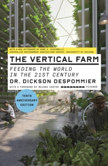 Image for The vertical farm  : feeding the world in the 21st century