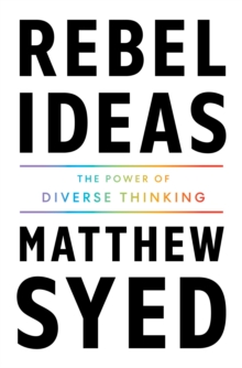 Image for Rebel Ideas : The Power of Diverse Thinking