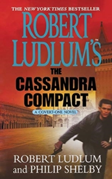 Image for Robert Ludlum's the Cassandra Compact : A Covert-One Novel