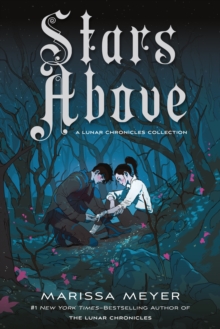 Image for Stars Above: A Lunar Chronicles Collection