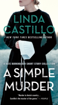 Simple Murder : A Kate Burkholder Short Story Collection