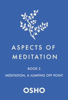 Image for Aspects of Meditation Book 2: Meditation, a Jumping Off Point