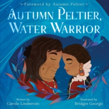 Autumn Peltier, Water Warrior