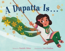 A Dupatta Is . . .