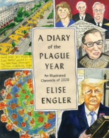 Image for A Diary of the Plague Year: An Illustrated Chronicle of 2020