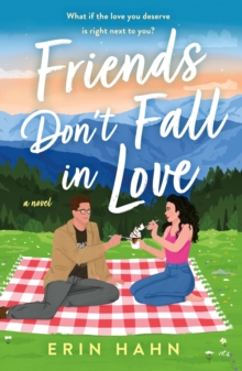 Friends Don’t Fall in Love