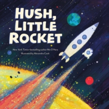 Image for Hush, little rocket