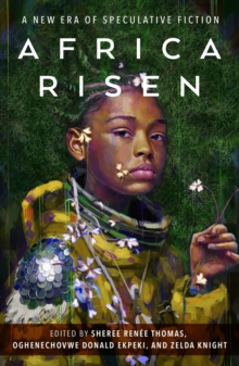 Image for Africa Risen: A New Era of Speculative Fiction