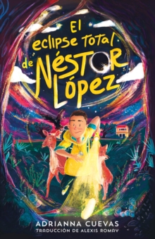 Image for El Eclipse Total De Nestor Lopez / The Total Eclipse of Nestor Lopez (Spanish Edition)