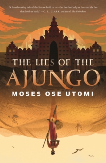 Image for The Lies of the Ajungo