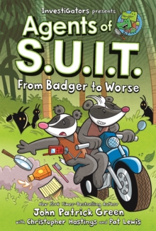Image for InvestiGators: Agents of S.U.I.T.: From Badger to Worse