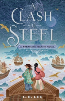 Image for A Clash of Steel: A Treasure Island Remix