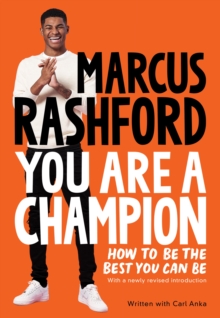 Image for You Are a Champion : How to Be the Best You Can Be