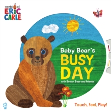 Image for Baby Bear's Busy Day with Brown Bear and Friends (World of Eric Carle)