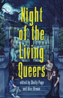 Image for Night of the Living Queers: 13 Tales of Terror & Delight
