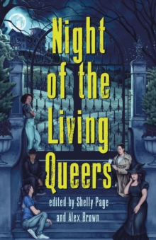 Image for Night of the Living Queers : 13 Tales of Terror & Delight