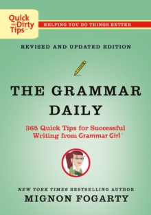Image for Grammar Daily: 365 Quick Tips for Successful Writing from Grammar Girl