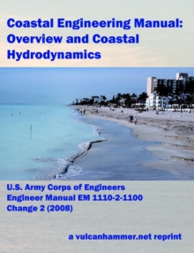Image for Coastal Engineering Manual: Overview And Coastal Hydrodynamics