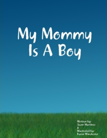 Image for My Mommy Is a Boy