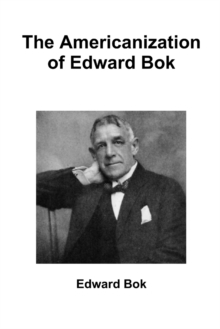 Image for The Americanization of Edward Bok