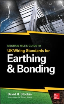 Image for McGraw-Hill's Guide to UK Wiring Standards for Earthing & Bonding