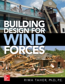 Image for Building Design for Wind Forces: A Guide to ASCE 7-16 Standards