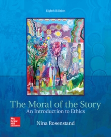 Image for The moral of the story : an introduction to ethics