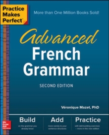 Image for Practice Makes Perfect: Advanced French Grammar, Second Edition