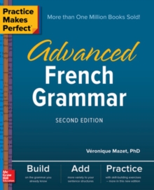 Image for Practice Makes Perfect: Advanced French Grammar, Second Edition