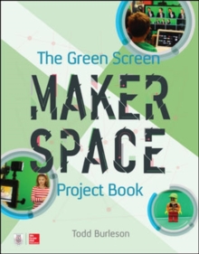Image for The Green Screen Makerspace Project Book