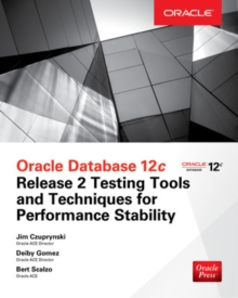 Image for Oracle Database 12c Release 2 Testing Tools and Techniques for Performance and Scalability