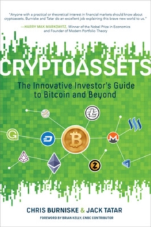 Cryptoassets: The Innovative Investor’s Guide to Bitcoin and Beyond