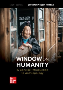 Window on Humanity: A Concise Introduction to General Anthropology